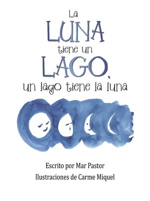 cover image of La luna tiene un lago, un lago tiene la luna